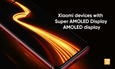 Xiaomi Devices with Super AMOLED display